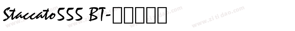 Staccato555 BT字体转换